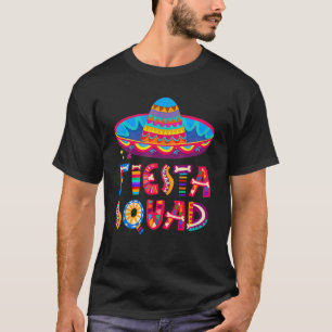 Cinco De Mayo Fiesta Squad Mexican Party Cinco De  T-Shirt