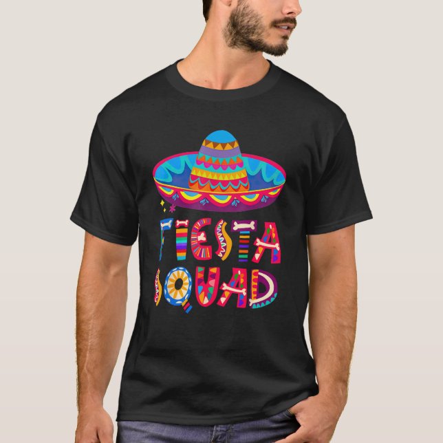 Cinco De Mayo Fiesta Squad Mexican Party Cinco De  T-Shirt (Front)