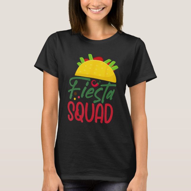 Cinco De Mayo Fiesta Squad Mexican Party Cinco De  T-Shirt (Front)