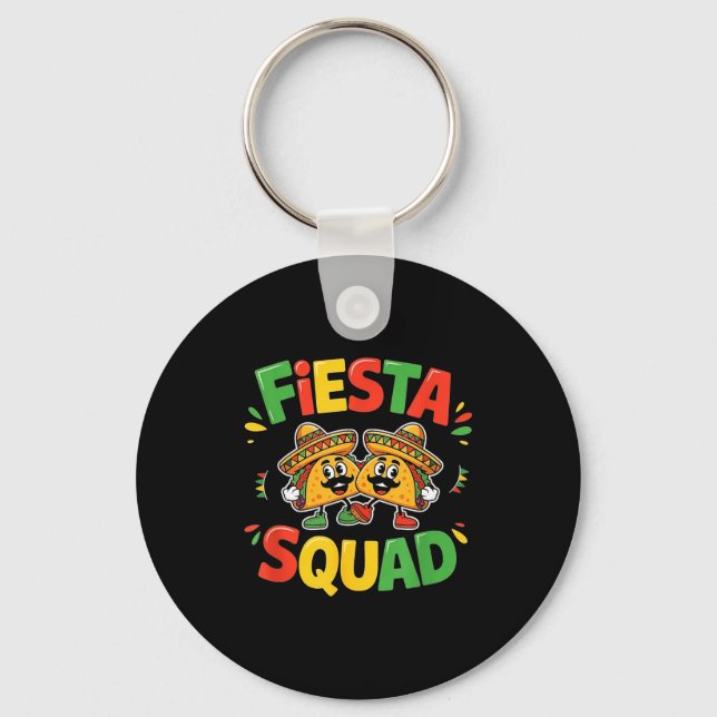 Cinco de mayo funny fiesta squad party for men keychain (Front)