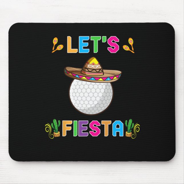Cinco De Mayo Funny Golf Byll Let's Fiesta May 5th Mouse Pad (Front)