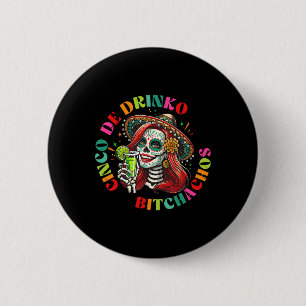 Cinco De Mayo Funny Mexican Party Cinco De Drinko 2 Inch Round Button