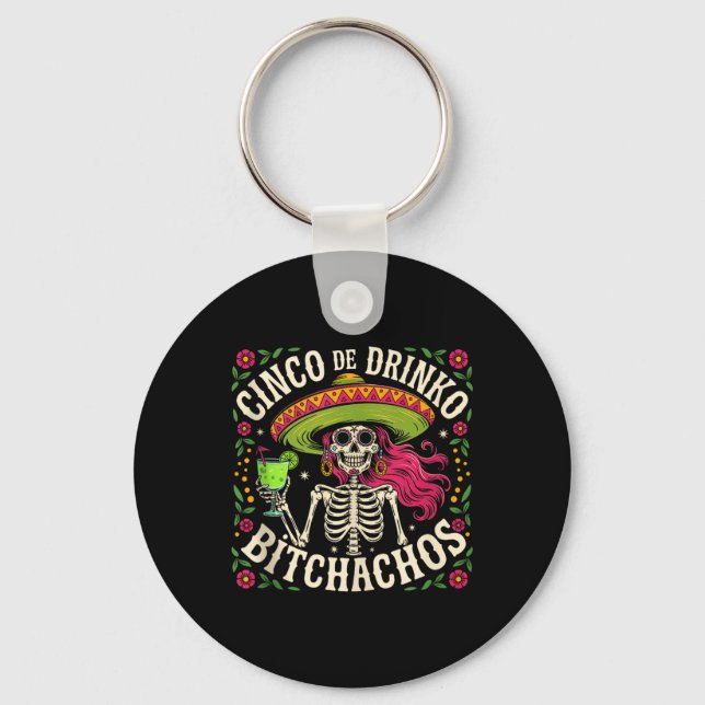 Cinco De Mayo Funny Mexican Party Cinco De Drinko  Keychain (Front)
