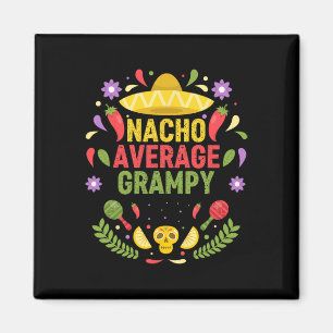 Cinco De Mayo Funny Nacho Average Grampy  Magnet