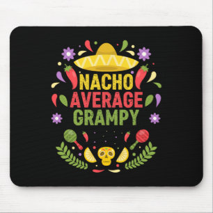 Cinco De Mayo Funny Nacho Average Grampy Mouse Pad
