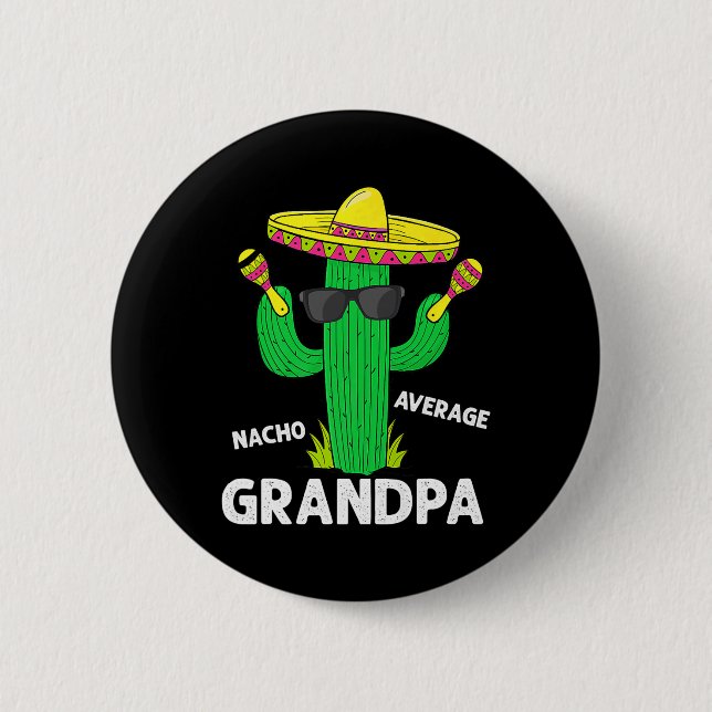 Cinco De Mayo Funny Nacho Average Grandpa Sombrero 2 Inch Round Button (Front)