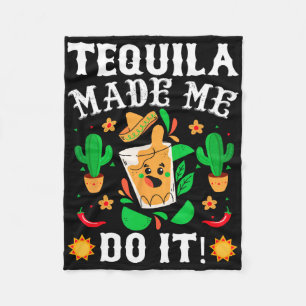 Cinco De Mayo - Funny Tequila Made Me Do It Mexica Fleece Blanket