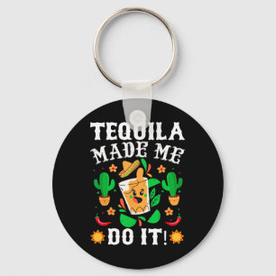 Cinco De Mayo - Funny Tequila Made Me Do It Mexica Keychain