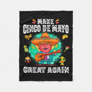Cinco De Mayo Great Again Funny Mexican Trump Somb Fleece Blanket