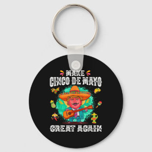 Cinco De Mayo Great Again Funny Mexican Trump Somb Keychain