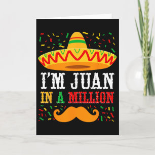 Cinco De Mayo I'm Juan In A Million Sombrero Moust Card
