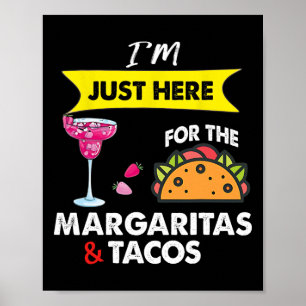 Cinco De Mayo I'm Just Here For The Margaritas And Poster
