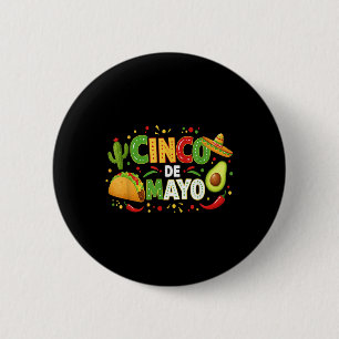 Cinco De Mayo Lets Fiesta Avocado And Tacos Cinco  2 Inch Round Button