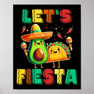 Cinco De Mayo Lets Fiesta Avocado And Tacos Cinco Poster