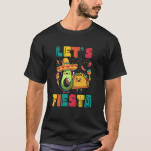 Cinco De Mayo Let's Fiesta Avocado And Tacos Cinco T-Shirt