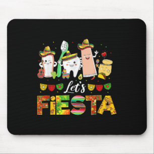 Cinco De Mayo Lets Fiesta Dental Squad Funny Teeth Mouse Pad