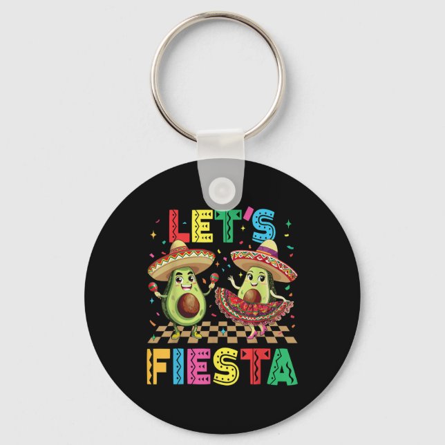 Cinco De Mayo Lets Fiesta Mexican Funny Avocado Me Keychain (Front)