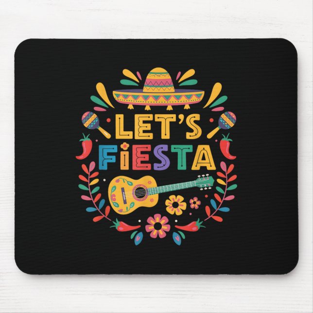 Cinco De Mayo Lets Fiesta Mexico Funny Mexican Par Mouse Pad (Front)