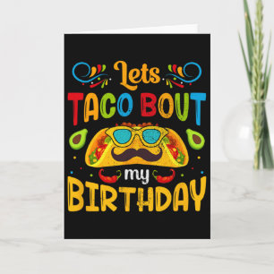 Cinco De Mayo Lets Taco About My Birthday Mexican Card