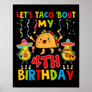 Cinco De Mayo Let's Taco Bout My 4th Birthday Todd Poster