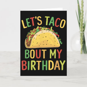 Cinco De Mayo Let's Taco Bout My Birthday Mexican  Card
