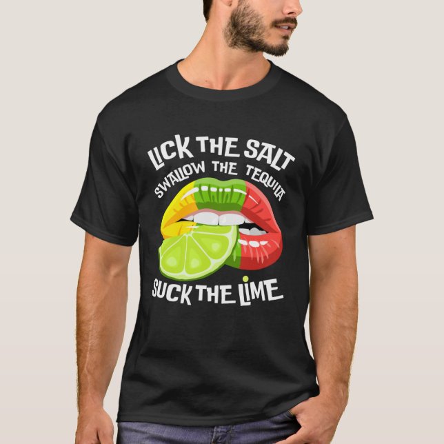 Cinco de Mayo Lick The Salt Swallow Tequila Suck L T-Shirt (Front)