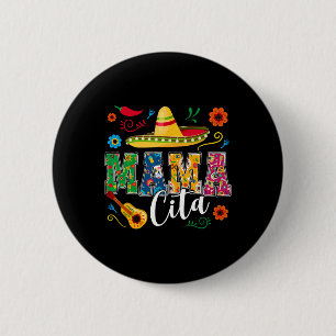 Cinco De Mayo Mamacita Flower Mama Cita Mexican 1 2 Inch Round Button