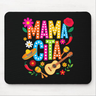 Cinco De Mayo Mamacita Mexican Mama Cita Mothers Mouse Pad