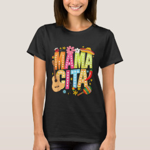 Cinco De Mayo Mamacita Mexican Mama Cita Women Mot T-Shirt