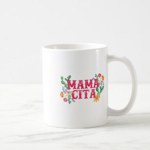 Cinco De Mayo Mamacita Mexican Mommy Mama Mom Funn Coffee Mug