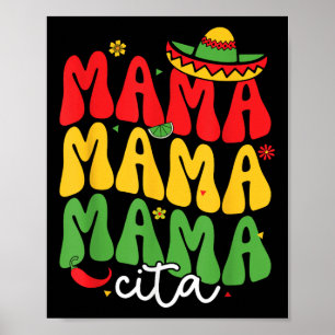 Cinco De Mayo Mamacita Mexican Mommy Mama Mom Funn Poster