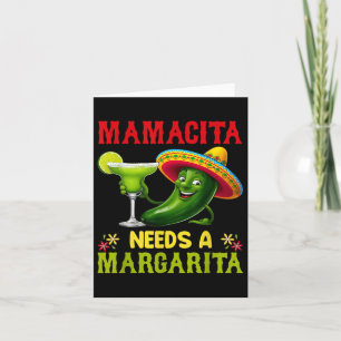 Cinco De Mayo Mamacita Needs A Margarita Funny  Card