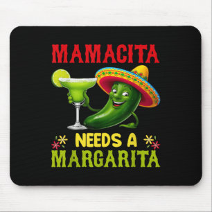 Cinco De Mayo Mamacita Needs A Margarita Funny Mouse Pad