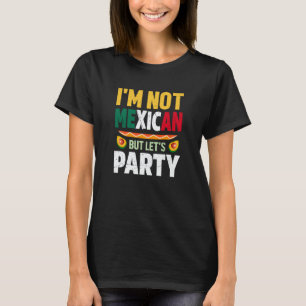 Cinco de Mayo mexican party quote celebrate fiesta T-Shirt