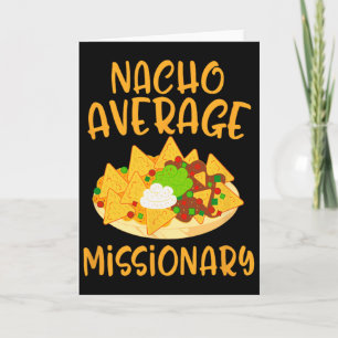 Cinco De Mayo Nacho Average Missionary Mexican Fie Card