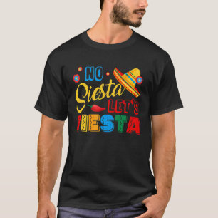 Cinco De Mayo  No Siesta Let's Fiesta  Sombrero T-Shirt