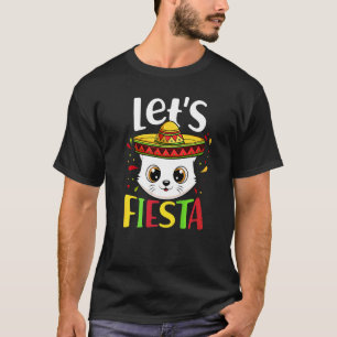 Cinco De Mayo Party Sombrero Hat Cat Lets Fiesta B T-Shirt