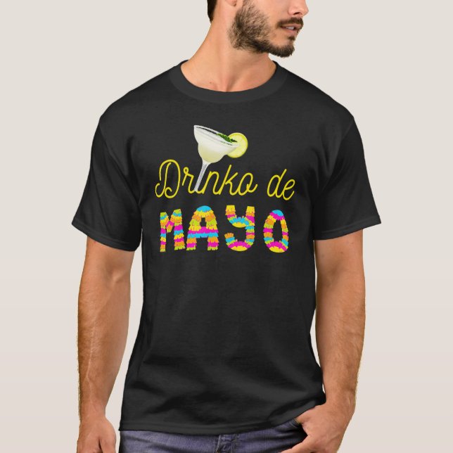 Cinco De Mayo Shirt Drinko De Mayo Fiesta Mexican  (Front)