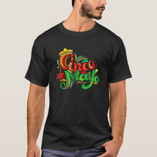 Cinco De Mayo Sombrero Maracas Mexican Party Fiest T-Shirt