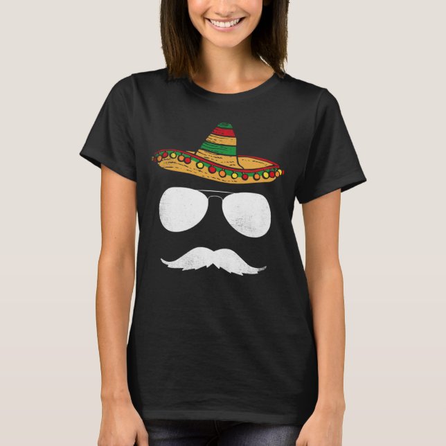 Cinco De Mayo Sombrero Mustache Face Sunglasses Me T-Shirt (Front)