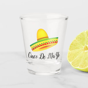 Cinco De MaYo Sombrero Your Text Shot Glass