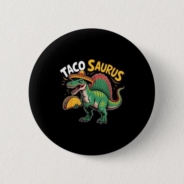 Cinco De Mayo Tacosaurus Taco Spinosaurus Dinosaur 2 Inch Round Button (Front)