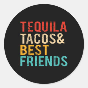 Cinco De Mayo Tequila Tacos Best Friends Drinking  Classic Round Sticker