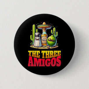 Cinco De Mayo The Three Amigos Funny Salt Lime Teq 2 Inch Round Button