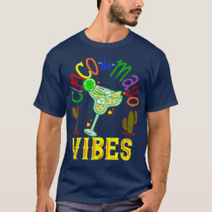 Cinco de Mayo Vibes Meican Margarita Drink Holiday T-Shirt