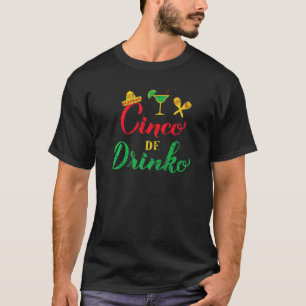 Cinco De Mayo Vintage Mexican Cinco De Drinko  1 T-Shirt