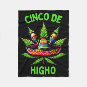 Cinco De Mayo Weed Funny Stoner Humour Fleece Blanket