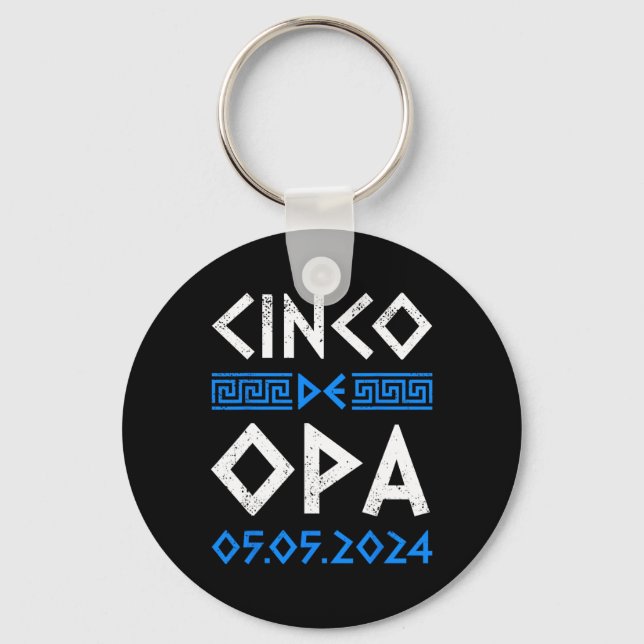 Cinco De Opa Funny Cinco De Mayo Orthodox Greek Ea Keychain (Front)