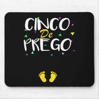 Cinco De Prego Pregnancy Announcement Cinco De May Mouse Pad
