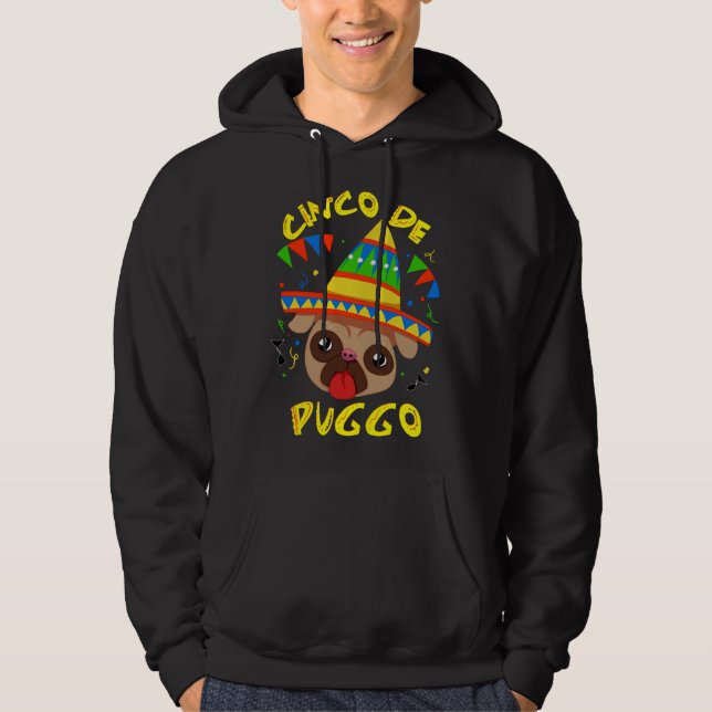 Cinco De Puggo Cinco De Mayo Pug Dog Classic T-Shi Hoodie (Front)